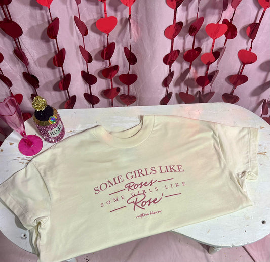 Some Girls Like Roses Tee Shirt